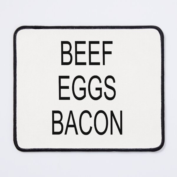 Item preview, BEEF EGGS BACON designed and sold by TeAnne.