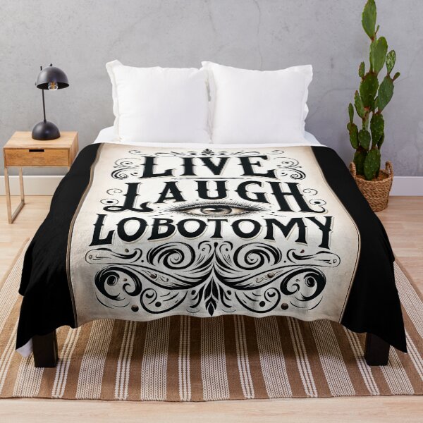 Item preview, Live Laugh Lobotomy designed and sold by RichardGecko.