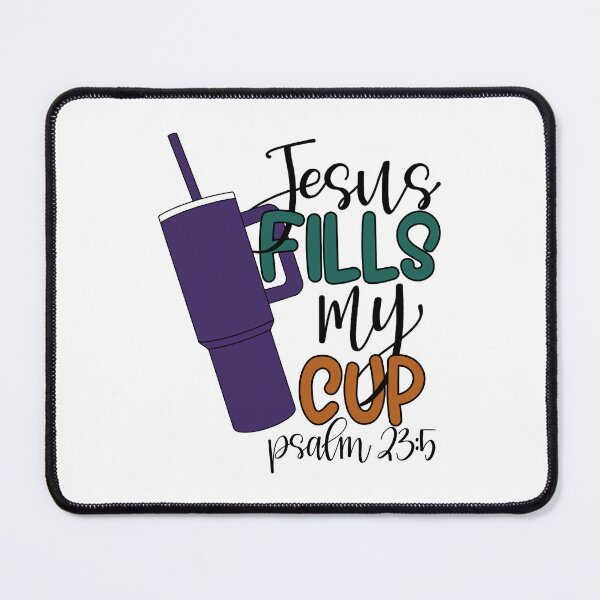 Item preview, Jesus fills my cup designed and sold by PurdyCDesigns1.