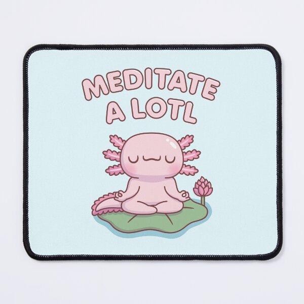 Item preview, Cute Axolotl Meditate A Lotl designed and sold by rustydoodle.