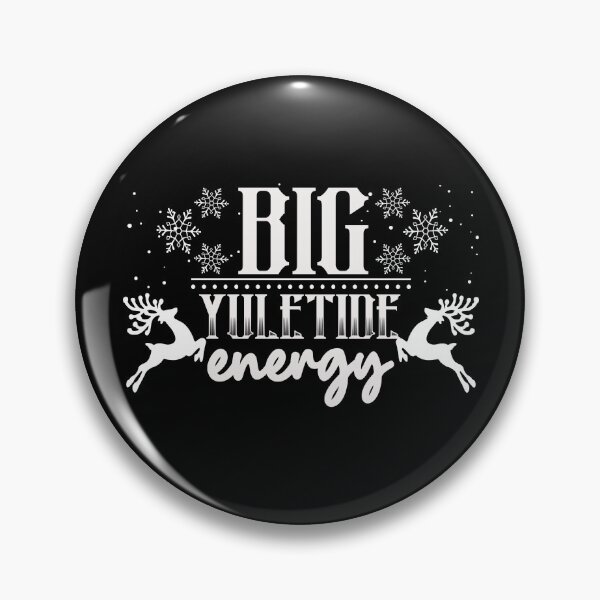 Item preview, Big Yuletide Energy Christmas Yule Tide Christmas Yuletide Gear designed and sold by DynamicDesign.