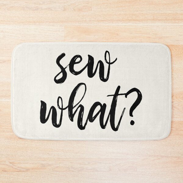 Item preview, Sew What Funny Pun Quote for Quilters and Crafters designed and sold by JuneJournal.