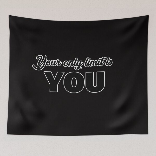 Item preview, Your Only Limit Is You designed and sold by PhansCustoms.