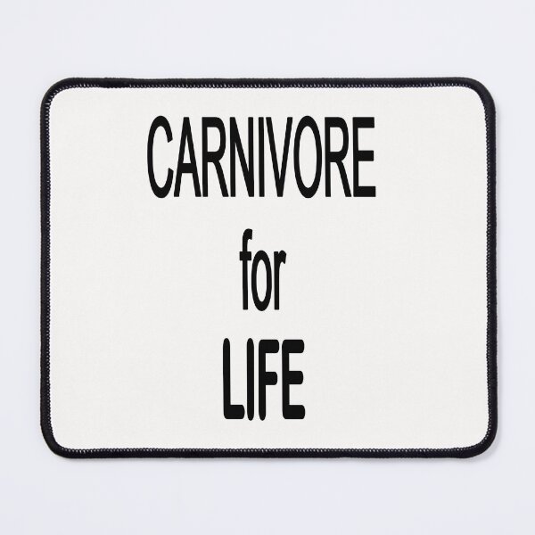 Item preview, CARNIVORE for LIFE designed and sold by TeAnne.