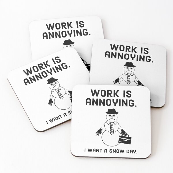 Item preview, Work is annoying. I want a snow day.  designed and sold by Rachel the Artist .
