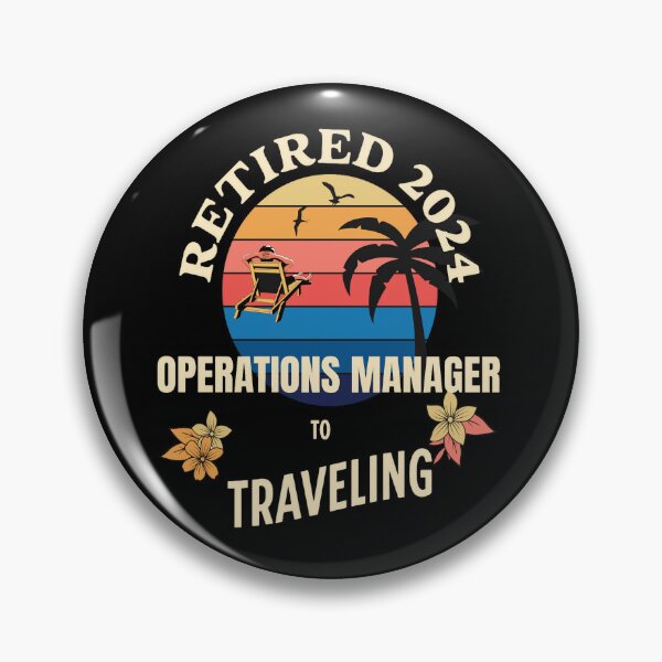 Item preview, Retired Operations Manager 2024. Tropical Sunset Retirement Vibes Design designed and sold by johnharry3.