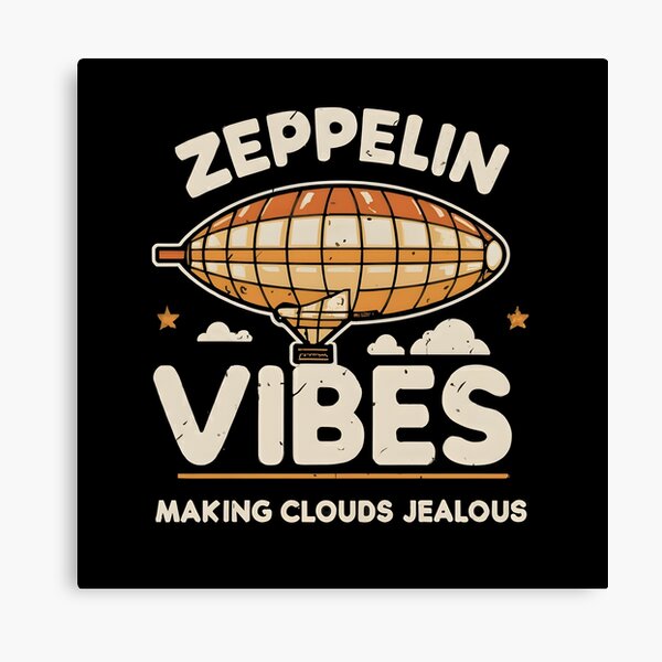 Item preview, Zeppelin vibes: Making clouds jealous designed and sold by Dungeon-Depot.