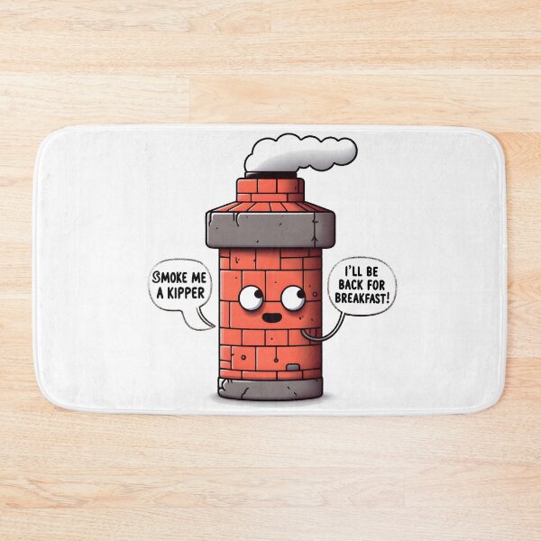 Item preview, Smoke me a kipper, I'll be back for breakfast! designed and sold by Dungeon-Depot.