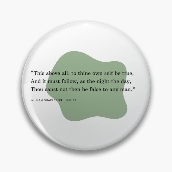 Item preview, Hamlet Quote- To Thine Own Self Be True designed and sold by prettykokopuff.