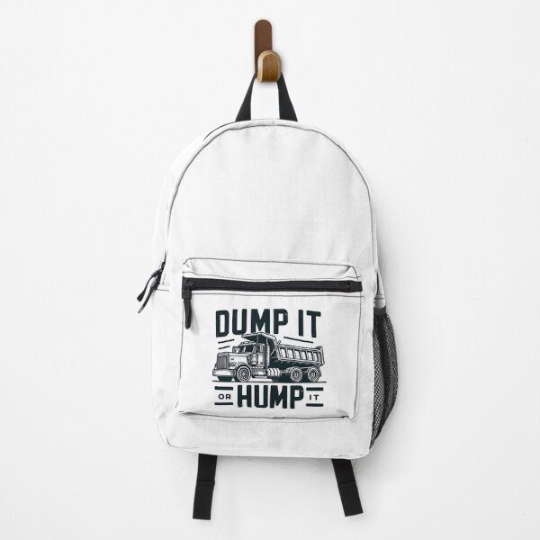 Item preview, Dump Truck: Dump it or hump it! designed and sold by Dungeon-Depot.