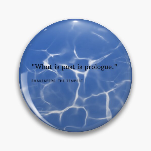 Item preview, What is past is prologue designed and sold by prettykokopuff.