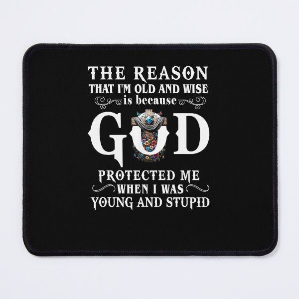 Item preview, God Protected Me When I Was Young And Stupid designed and sold by taaddison50.