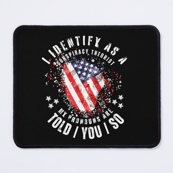 Item preview, I Identify Conspiracy Theorist Funny Patriot Gift designed and sold by Jungle Hub.