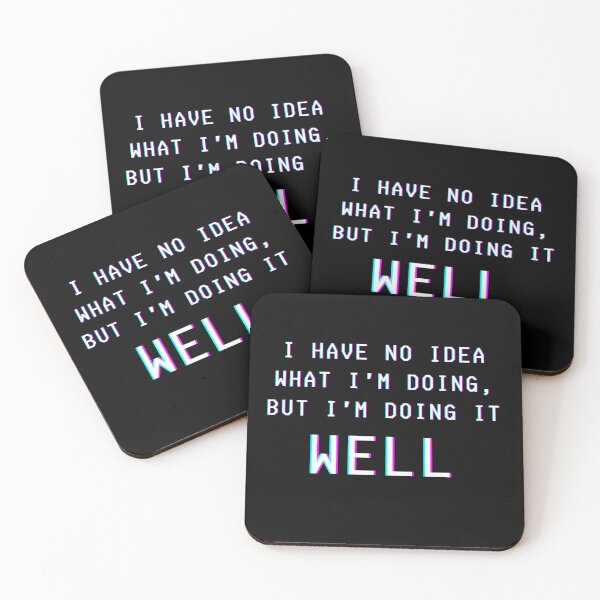 Item preview, I have no idea what i'm doing, but i'm doing it well designed and sold by Kubala.