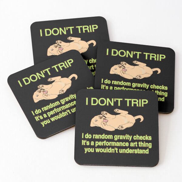 Item preview, Funny Labrador Retriever Quote: I don't trip; designed and sold by stopamoment.