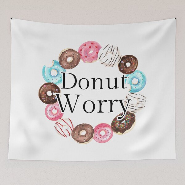 Item preview, Donut Worry, donut puns designed and sold by BWAYZ.