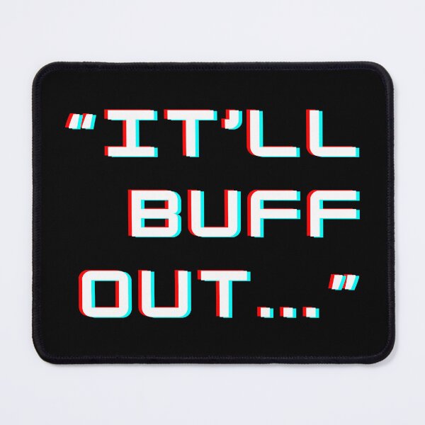 Item preview, "it'll buff out" motivational quote digital 3d effect designed and sold by goldenflames.