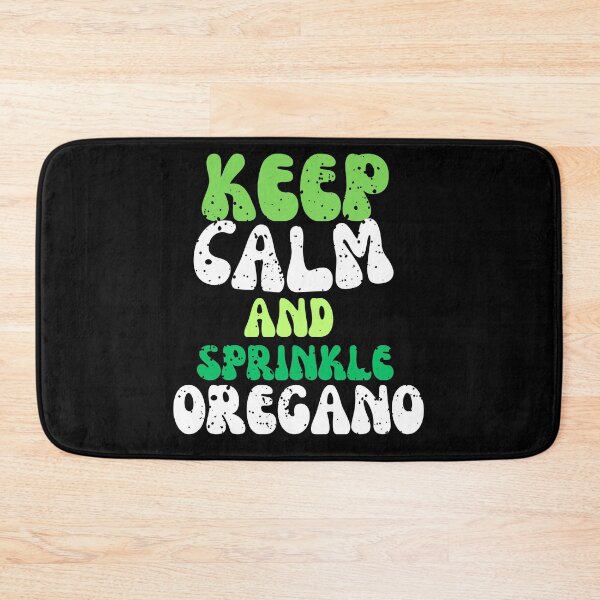 Item preview, Stay calm and sprinkle OREGANO designed and sold by GartenIdeen.