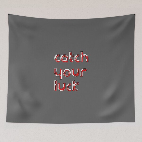 Item preview, Catch Your Luck Art fortune luckycharm success serendipity designed and sold by 4rpixs.