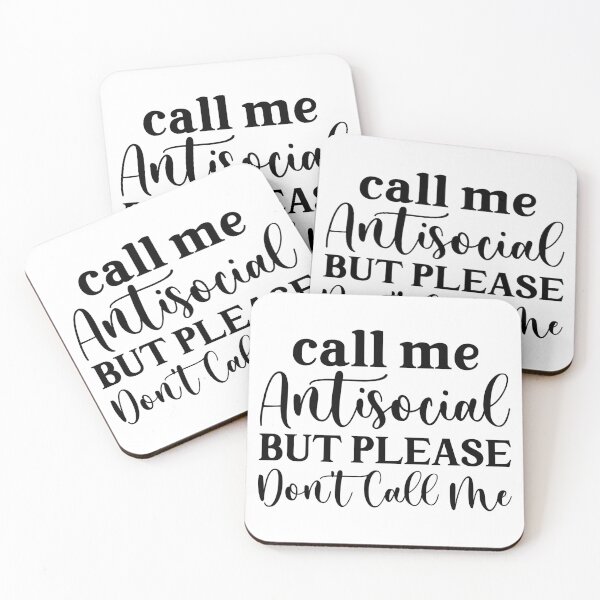 Item preview, Call Me Antisocial But Dont Call Me designed and sold by Hairball-Pets.