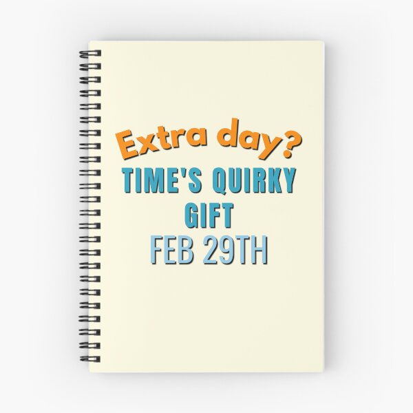 Item preview, Leap Year Extra Day Time's Quirky Gift  designed and sold by Guess4best.