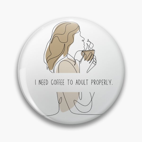 Item preview, I need coffee to adult properly... designed and sold by TheMerchPeddler.