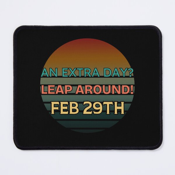 Item preview, Leap Year an Extra Day Leap Around Feb 29TH  designed and sold by Guess4best.