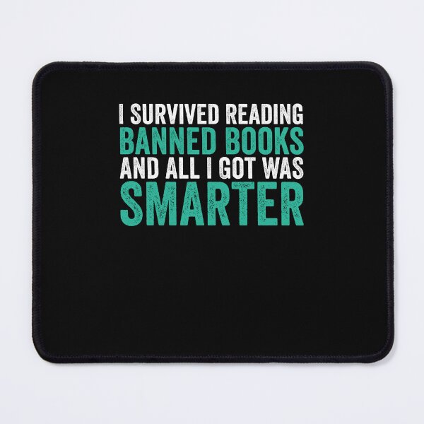 Item preview, I Survived Reading Banned Books And All I Got Was Smarter designed and sold by ruinzahelva.