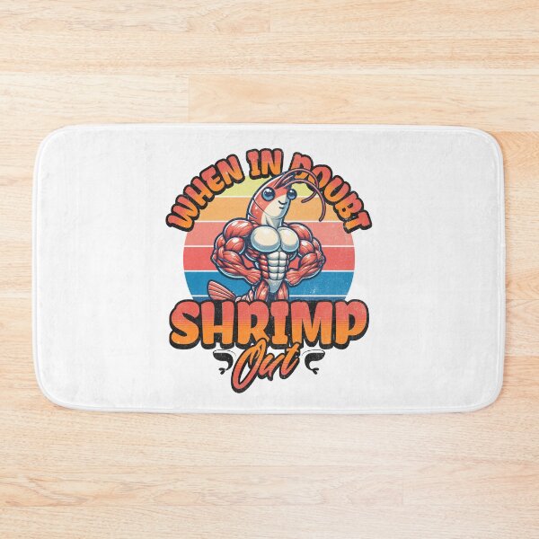 Item preview, When in Doubt Shrimp Out designed and sold by Studio Bankai.