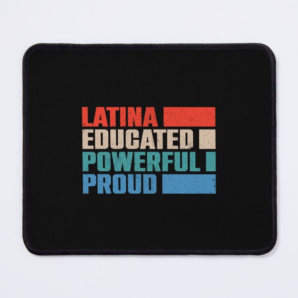 Item preview, Latina Educated Powerful Proud - Black Pride designed and sold by ruinzahelva.