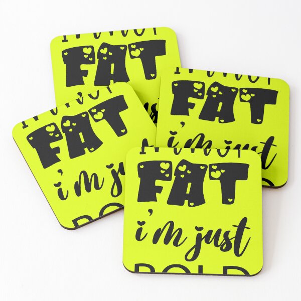 Item preview, I Am Not Fat, I'm Just Bold designed and sold by Funky  Fibers.