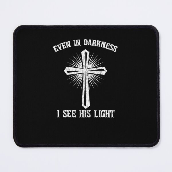 Item preview, Even In Darkness I See His Light GOD Cross Jesus Christian designed and sold by taaddison50.