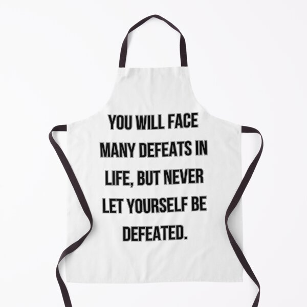 Item preview, YOU WILL FACE MANY DEFEATS IN LIFE, BUT NEVER LET YOURSELF BE DEFEATED designed and sold by Ellecher23.