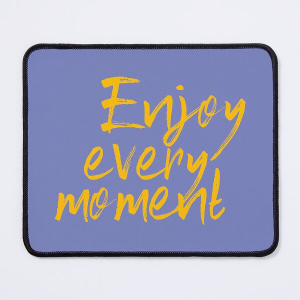 Item preview, ENJOY EVERY MOMENT - Motivational Quotes to Inspire to Be Successful designed and sold by VugArtShop.