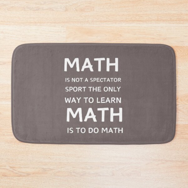 Item preview, Math Is Not A Spectator Sport The Only Way To Learn Math Is To Do Math funny T-shirt designed and sold by Ahmedprodesign.