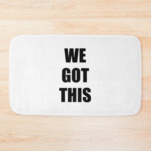 Item preview, WE GOT THIS designed and sold by Inspirationmotivation.