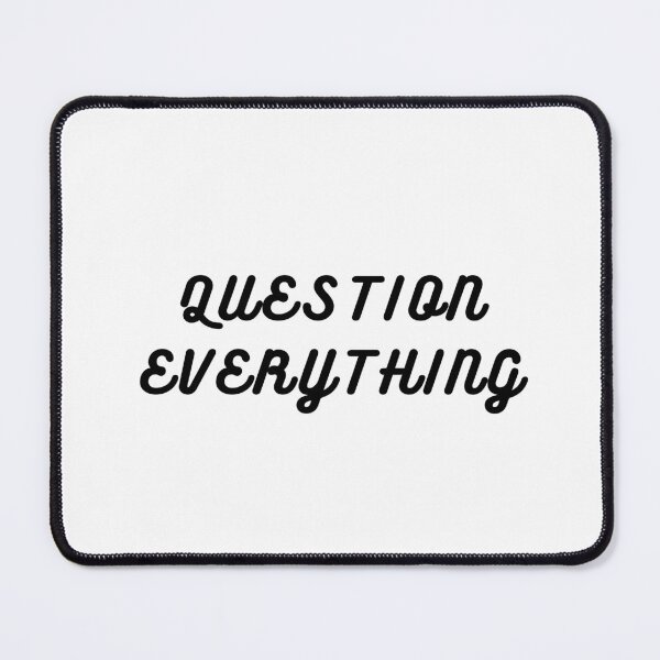 Item preview, Question Everything designed and sold by Interdit.