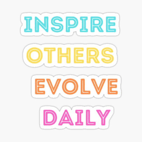 Item preview, Inspire Others  Evolve Daily designed and sold by jaksa429.