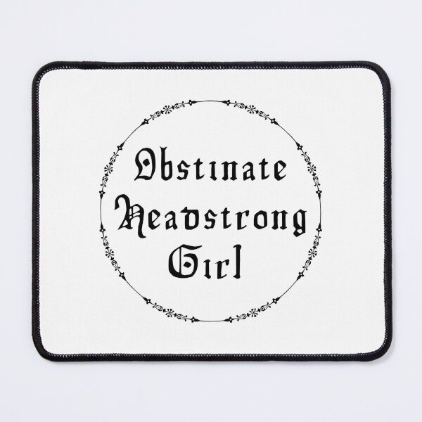 Item preview, Obstinate Headstrong Girl  designed and sold by CyberArtistOne.