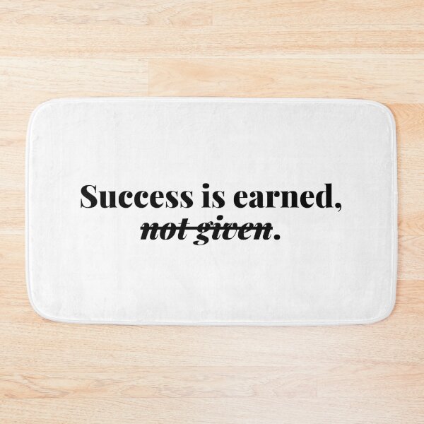 Item preview, Success is earned, not given. designed and sold by Bananobanini.