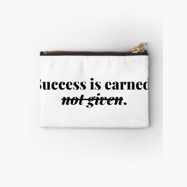 Item preview, Success is earned, not given. designed and sold by Bananobanini.