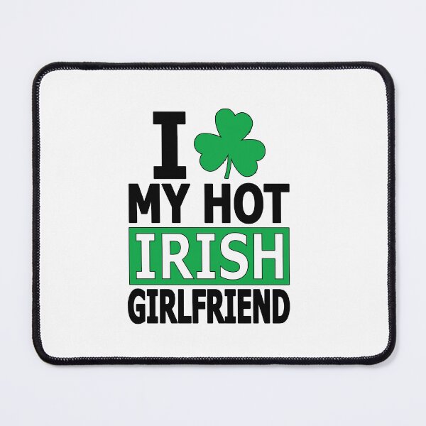 Item preview, I Love My Hot Irish Girlfriend Funny Valentines Day And St Patricks Day Irish Girlfriend designed and sold by HalloweenGift.