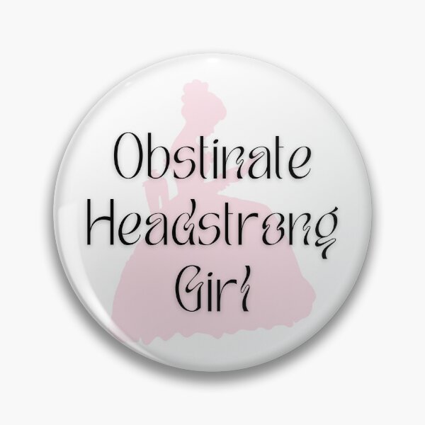 Item preview, Obstinate Headstrong Girl  designed and sold by CyberArtistOne.