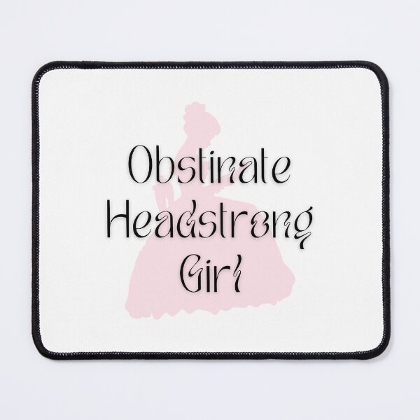 Item preview, Obstinate Headstrong Girl  designed and sold by CyberArtistOne.