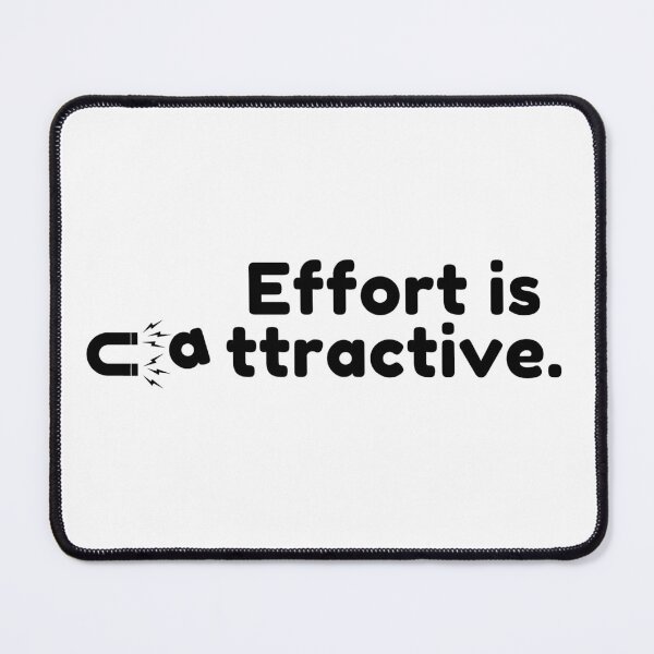 Item preview, Effort is attractive. designed and sold by Bananobanini.