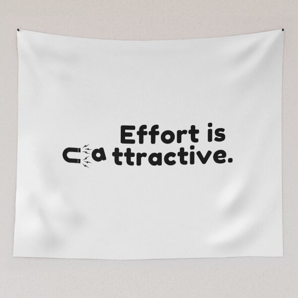 Item preview, Effort is attractive. designed and sold by Bananobanini.