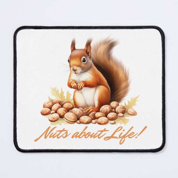 Item preview, Nuts About Life! Squirrel  designed and sold by AndyG066.