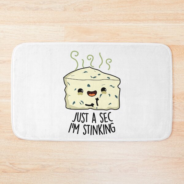 Item preview, Just A Sec I'm Stinking Funny Cheese Pun  designed and sold by punnybone.