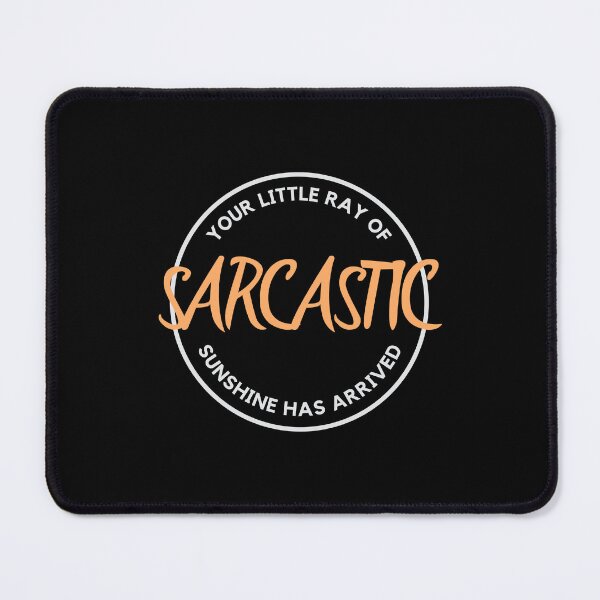 Item preview, Your little ray of sarcastic sunshine has arrived funny designed and sold by Lady-Frost.