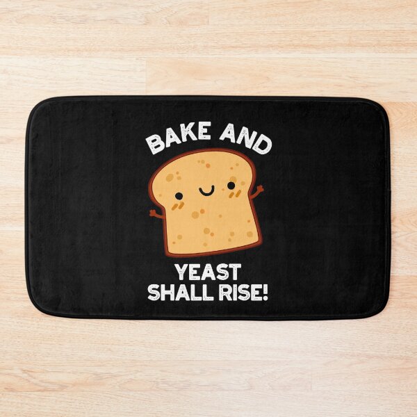 Item preview, Bake And Yeast Shall Rise Funny Bread Pun (Dark BG) designed and sold by punnybone.